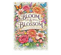 Bloom & Blossom: Adult Coloring Book: Floral Designs for Relaxation