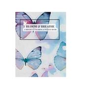 Bloom & Breathe: A Mindful Coloring & Puzzle Book with Flowers, Butterflies, Word Searches & Crosswords