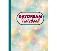 Bloom Collection: Daydream Notebook: Dreamy Pastel Lined Notebook with 100 Ruled Pages for Notes, Ideas, Lists, School, Work & Everyday Writing