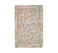 Bloom Grow Flourish Sign Metal Tin Sign