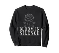 Bloom In Silence - Vintage Rose Inspirational Floral Sweatshirt