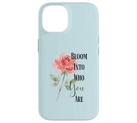 Bloom Into You Rose Quote Case for iPhone 14