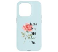 Bloom Into You Rose Quote Case for iPhone 15 Pro