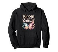 Bloom Into Yourself Butterfly Floral Quote Pullover Hoodie