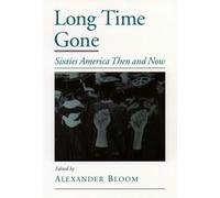 Long Time Gone: Sixties America Then and Now (Viewpoint - Paperback NEW Bloom, A