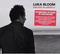 Bloom, Luka - Dreams in America