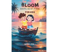BLOOM: Mindful Short Poems for Children