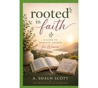 Bloom: Rooted in Faith - A Guide to Spiritual Growth for Women