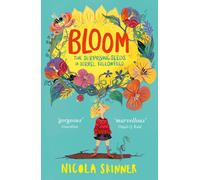 Bloom : The Surprising Seeds of Sorrel Fallowfield