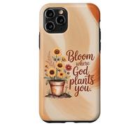 Bloom Where God Plants You Autumn Christian Case for iPhone 11 Pro