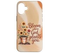 Bloom Where God Plants You Autumn Christian Case for iPhone 16 Plus