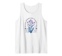 Bloom Where God Plants You Inspirational Flower Quote Tank Top