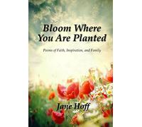 Bloom Where You are Planted