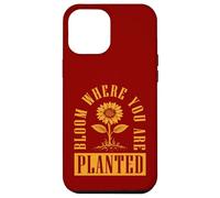 Bloom Where You Are Planted Case for iPhone 12 Pro Max