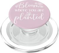 Bloom Where You Are Planted Christian Floral Inspirational PopSockets PopGrip for MagSafe
