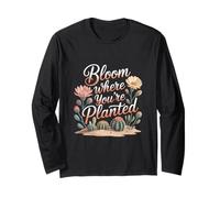 Bloom Where You are Planted Faith Growth Floral Long Sleeve T-Shirt