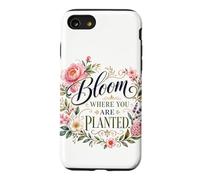 Bloom Where You Are Planted Floral Art Quote Case for iPhone SE (2020) / 7/8