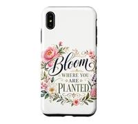 Bloom Where You Are Planted Floral Art Quote Case for iPhone XS Max