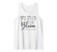Bloom Where You are Planted God Quote Bible Verse Christian Tank Top
