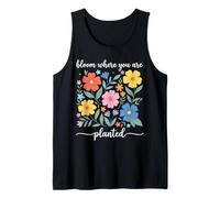 Bloom Where You are Planted Motivational Gardening Tank Top