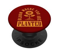 Bloom Where You Are Planted PopSockets Adhesive PopGrip