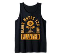 Bloom Where You are Planted Tank Top
