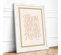Bloom Where You Are Planted Typography Framed Wall Art Print A2 (59.4×42cm) White, Wall Decor for Living Room, Bedroom, Office & Home, Ready to Hang, Art Gift
