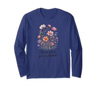 Bloom where you're planted, motivational quote Long Sleeve T-Shirt