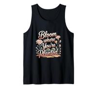 Bloom Where Youre Planted Quote with Desert Flowers Tank Top