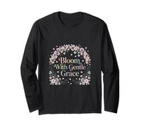 Bloom with Gentle Grace Floral Aesthetic Art Long Sleeve T-Shirt