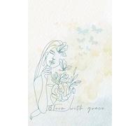 Bloom with Grace: Minimal Line Art Floral Journal (With Love)