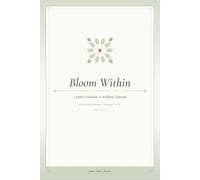 Bloom Within: A Daily Gratitude & Wellness Journal with Guided Prompts - Sage Edition