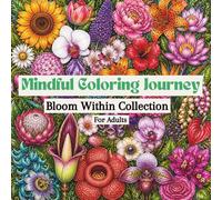 Bloom Within Collection: A Mindful Coloring Journey for Adults