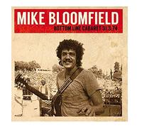 Bloomfield, Mike - Bottom Line Cabaret 31.3.74
