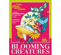 Blooming Creatures: Flora & Fauna | A Delightful Botanical Animal Coloring Book for Adults, Teens & Kids - 30 Single-Sided Designs for Stress Relief & Relaxation (Large 8.5″×11″)