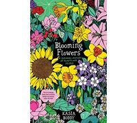 Blooming Flowers: A Seasonal History of Plants and People