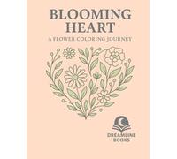 Blooming Heart: a Flower Coloring Journey