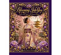 Blooming Into You: Colors Your Way to the Beauty Within