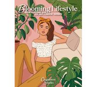 Blooming Lifestyle: Aesthetic Coloring Book for Calm & Creative Moments