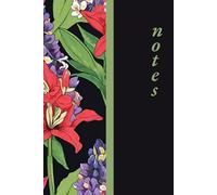 Blooming Lupines and Amaryllis Florals Notebook: Purple and Red Flowers Notepad