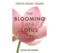 Blooming Of A Lotus by Thich Nhat Hanh | Hardcover | 2022