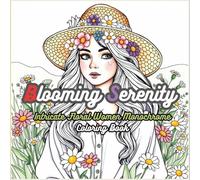 Blooming Serenity: Intricate Floral Women Monochrome Coloring Book: 97 Detailed Monochrome Illustrations of Young Women in Serene Nature Scenes for Teens and Adult