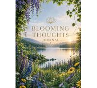 Blooming Thoughts Journal (The Elizabeth Parker Signature Collection)