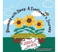 Blooming With Daisy A Sunflower'S Journey