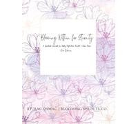 Blooming Within for Eternity: A Spiritual Journal for Daily Reflection, Growth & Inner Peace
