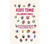 Blooming Wonders: A Vibrant Flower Coloring Book for Kids