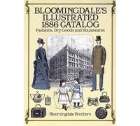 Bloomingdale's Illustrated 1886 Catalog