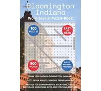 Bloomington Indiana Word Search Puzzle Book: Think you know Bloomington, Indiana? Puzzles for Adults, Seniors, Teens and Kids. Perfect for ... (Cities of Indiana Word Search Books)