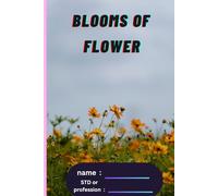 Blooms of Flowers: A Ruled Journal for Thoughts & Dreams: 120 Lined Pages for Reflection, Creativity, and Daily Inspiration