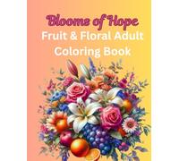Blooms of Hope Adult Coloring Book
